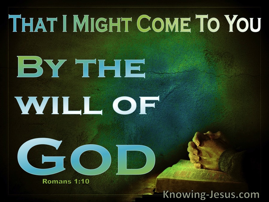Romans 1:10 By The Will Of God (green)
